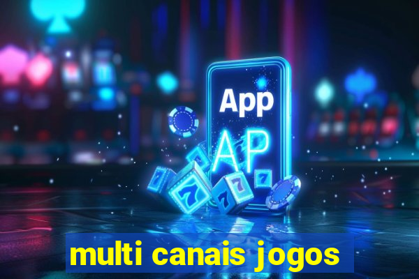 multi canais jogos